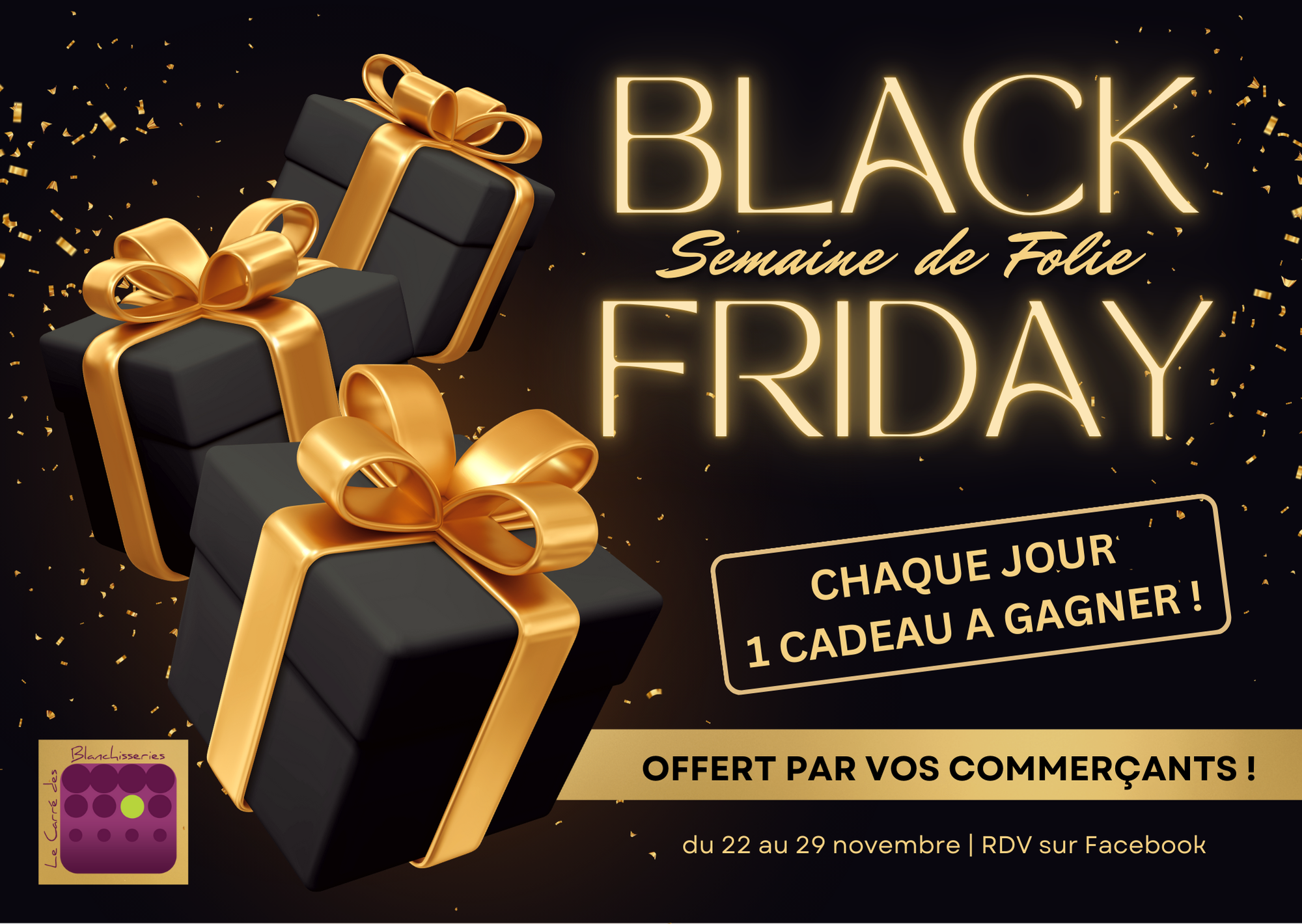 BLACK FRIDAY | Semaine de Folie
