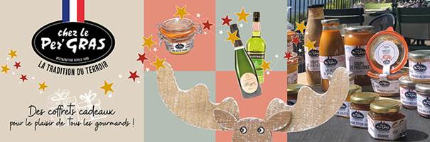 Des fêtes gourmandes | Produits fins et festifs de "Chez le Pèr’ Gras"